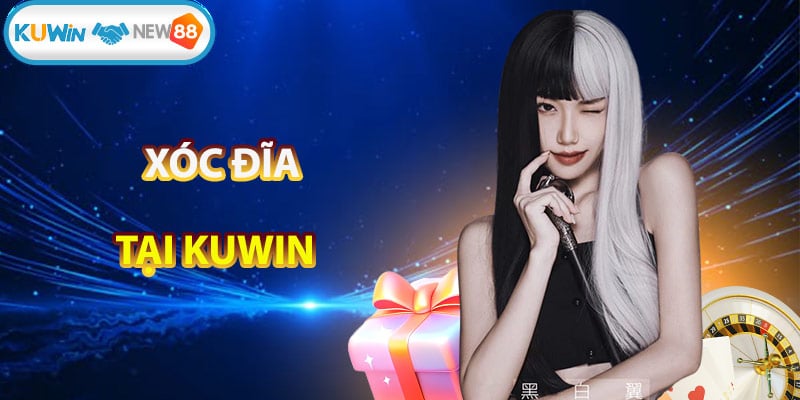 Xóc đĩa Kuwin